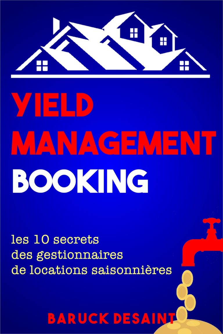 Mon livre sur le Yield management Devenez rentables Baruck Desaint Mon livre sur le Yield management Devenez rentables Baruck Desaint